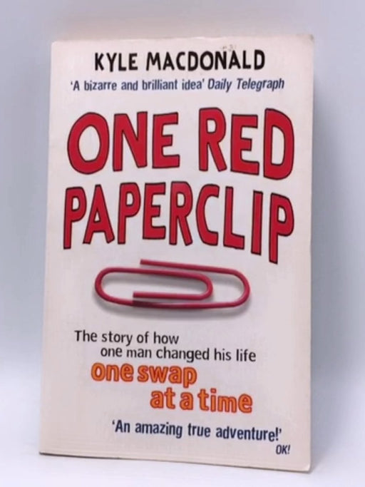 One Red Paperclip - Kyle MacDonald; 