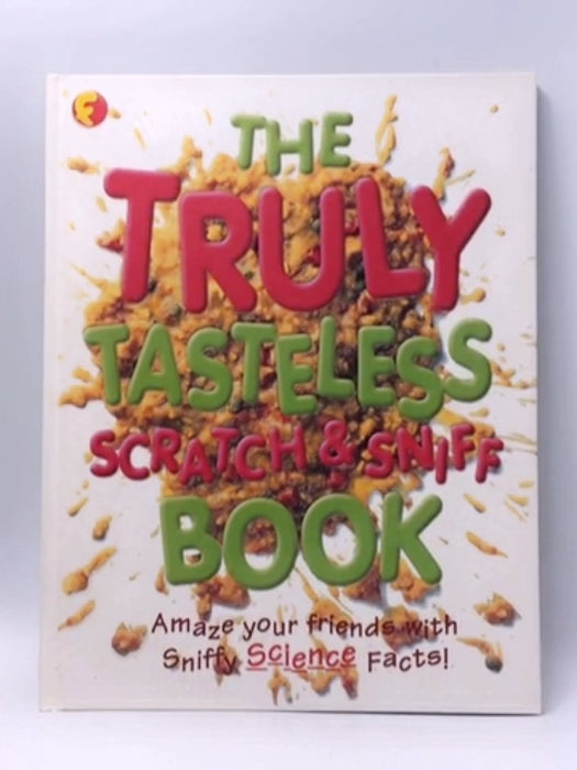 Truly Tasteless Scratch and Sniff Book - Andrew Donkin; 