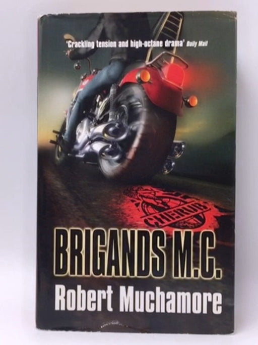 Brigands M.C. (Hardcover) - Robert Muchamore