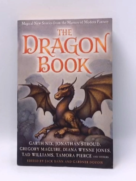 The Dragon Book: Magical Tales from the Masters of Modern Fantasy - Jack & Dozois, Gardner Dann; 