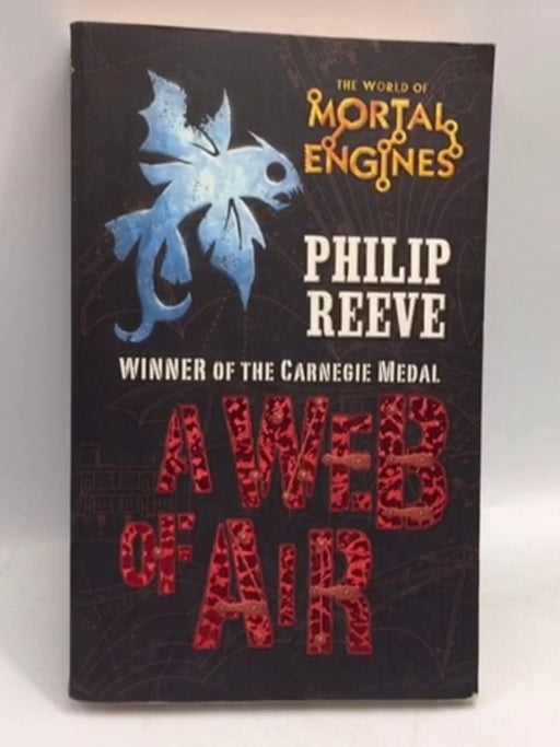 A Web of Air - Philip Reeve; 