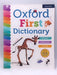 Oxford First Dictionary - Oxford Dictionaries Staff; 