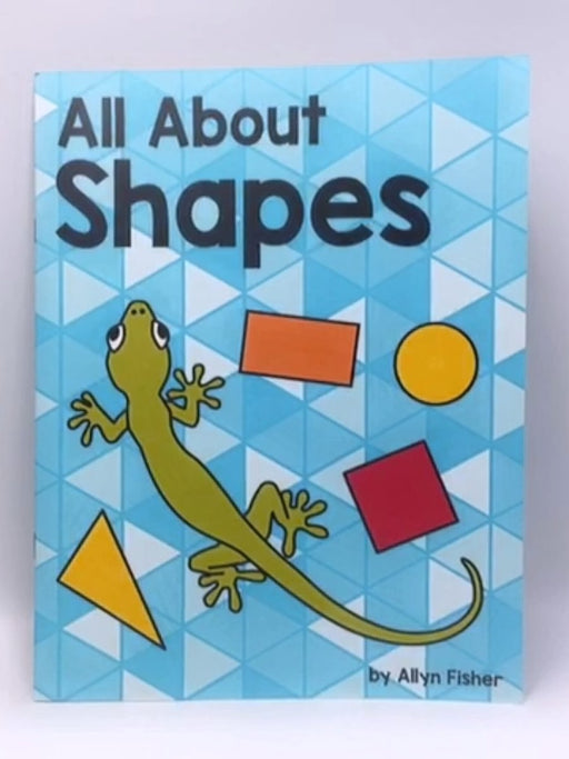 All About Shapes - Allyn Fisher