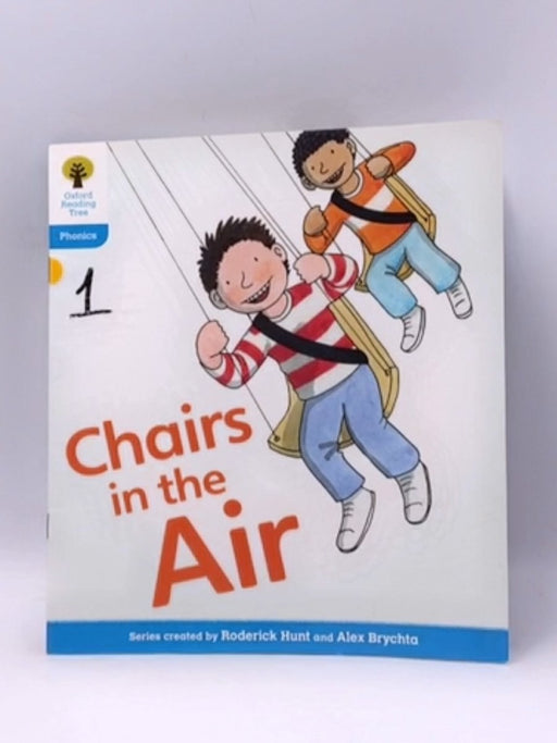 Oxford Reading Tree: Stage 3: Floppy's Phonics Fiction: Chairs in the Air - Roderick Hunt; Kate Ruttle; 