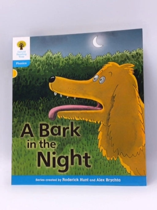 Oxford Reading Tree: Stage 3: Floppy's Phonics Fiction: A Bark in the Night - Roderick Hunt; Kate Ruttle; Debbie Hepplewhite; 