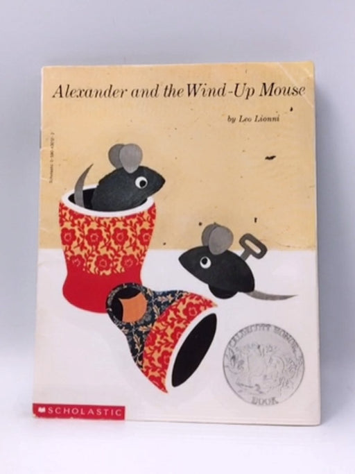 Alexander and the Wind-Up Mouse - Leo Lionni; 