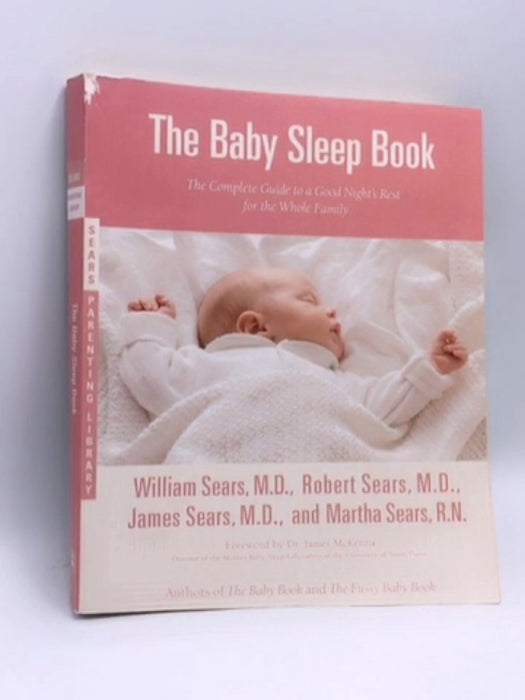 The Baby Sleep Book - William Sears; Robert Sears; James Sears; Martha Sears; 