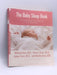 The Baby Sleep Book - William Sears; Robert Sears; James Sears; Martha Sears; 