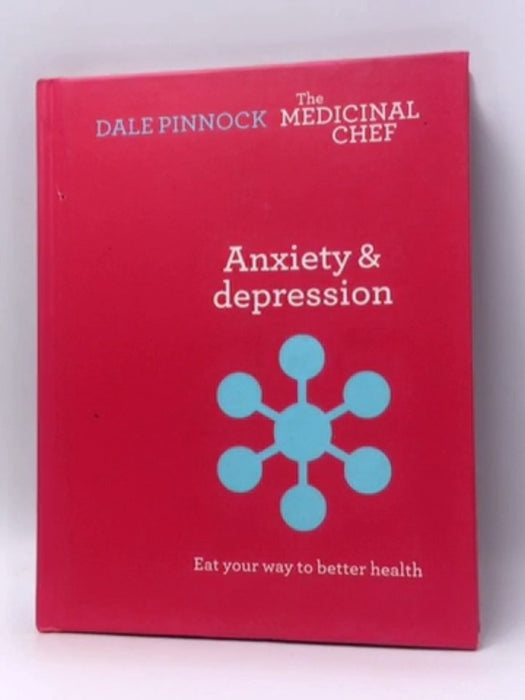 Anxiety & Depression - Hardcover - Dale Pinnock; 