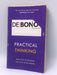 Practical Thinking - Edward De Bono; 