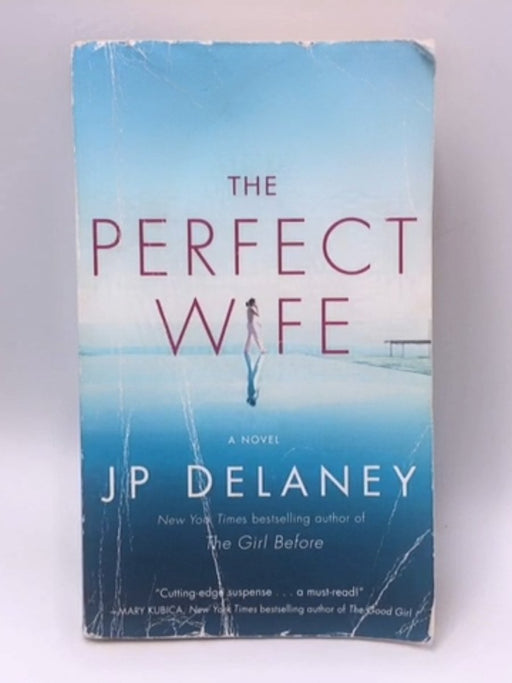 The Perfect Wife - Jp Delaney; 