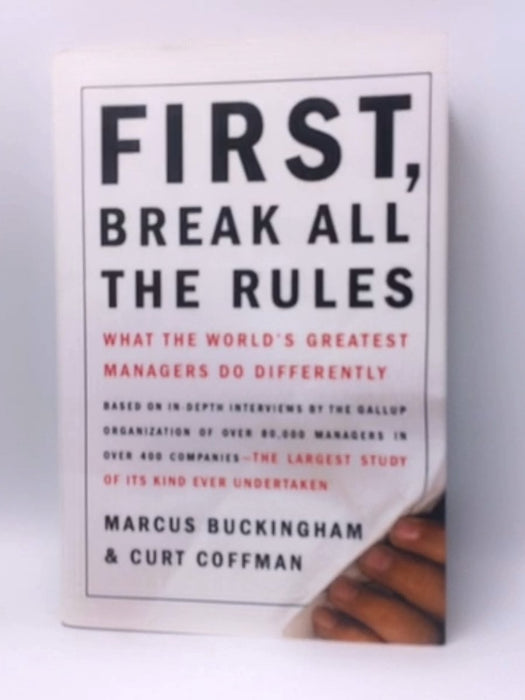 First, Break All The Rules - Marcus Buckingham