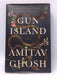 Gun Island - Hardcover - Amitav Ghosh; 