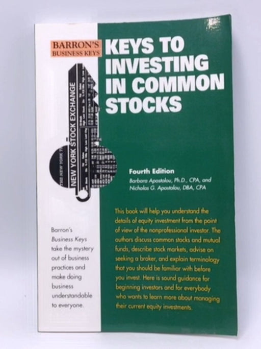 Keys to Investing in Common Stocks - Barbara Apostolou; Nicholas Apostolou; 