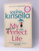 My Not So Perfect Life - Kinsella, Sophie