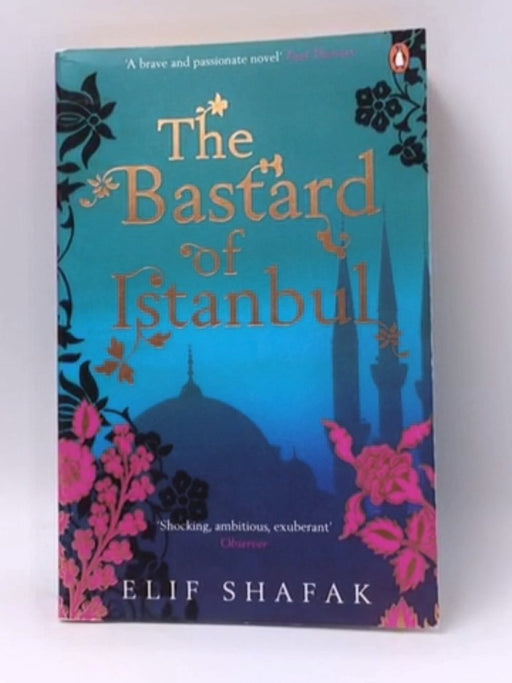 The Bastard of Istanbul - Elif Shafak