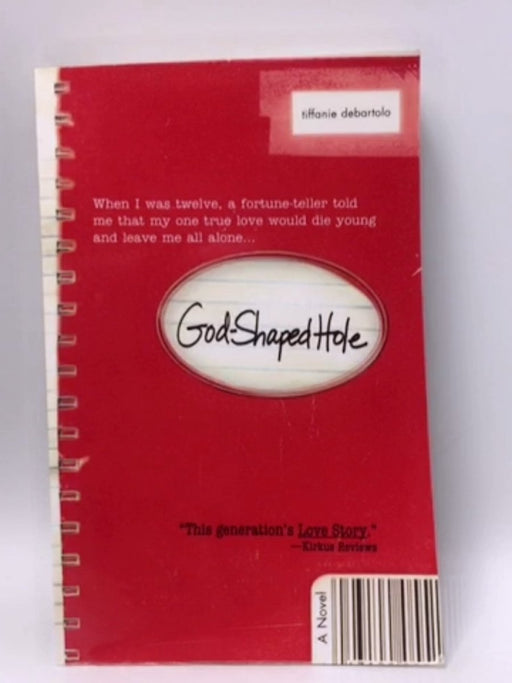 God-shaped Hole - Tiffanie DeBartolo; 