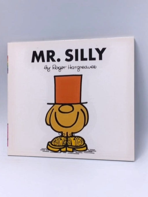 Mr. Silly - Roger Hargreaves; 