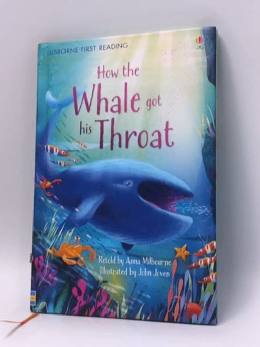 How the Whale got his Throat - Hardcover - Milbourne, Anna; 