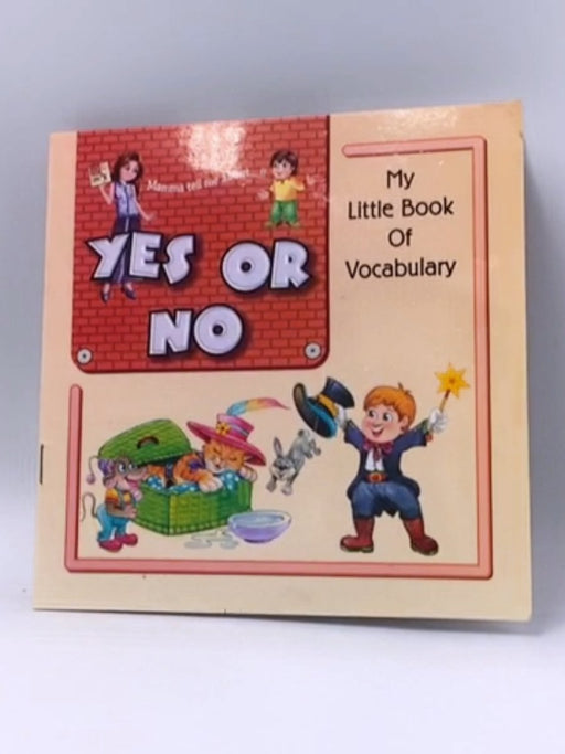 My Little Book of Vocabulary Yes or No - Priority Publication 