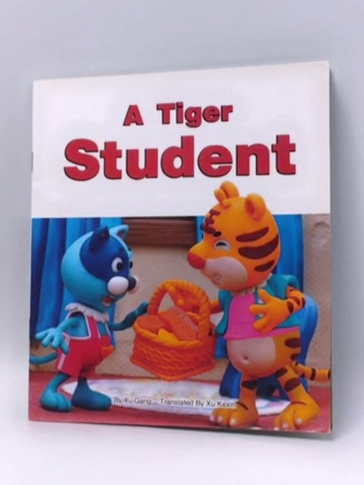 A Tiger Student  - XU GANG