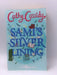 Sami's Silver Lining (The Lost and Found Book Two) - Cathy Cassidy; 