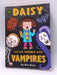 Daisy and the Trouble with Vampires - Kes Gray; 