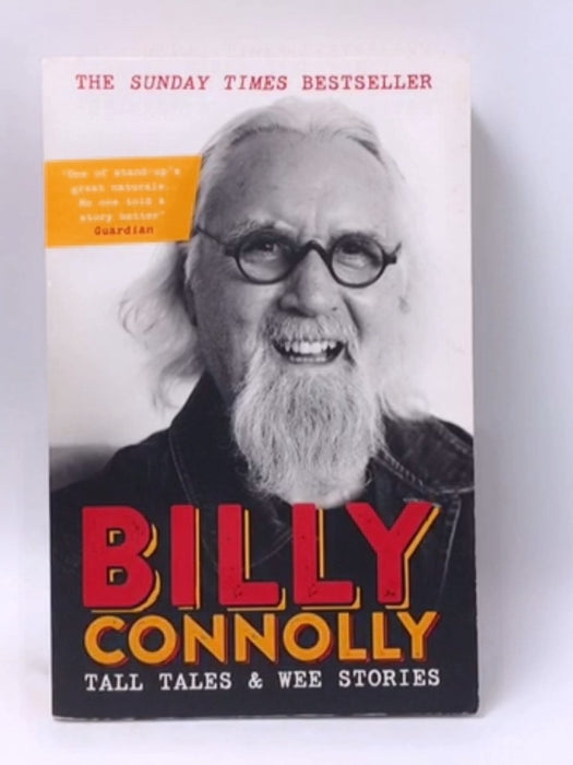 Tall Tales and Wee Stories - Billy Connolly; 