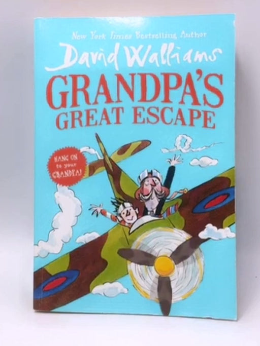 Grandpa's Great Escape - David Walliams; 