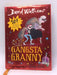 Gangsta Granny - Hardcover - David Walliams; 