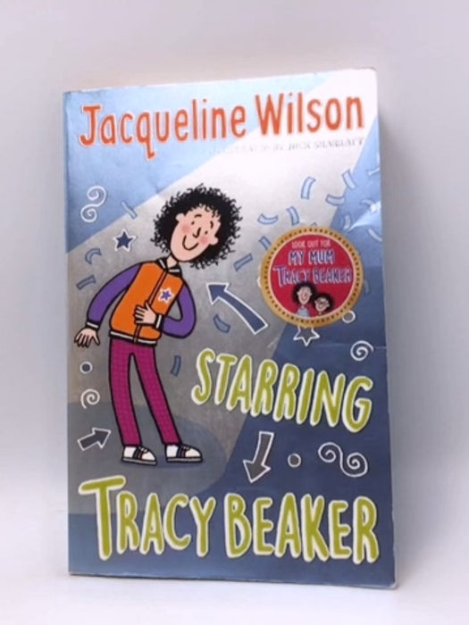 Starring Tracy Beaker - Jacqueline Wilson