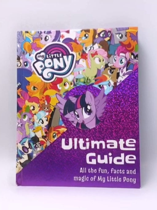 My Little Pony- Hardcover  - My Little Pony; 