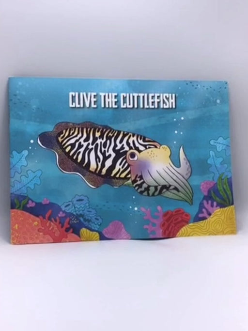Clive the Cuttlefish - Anne Williams