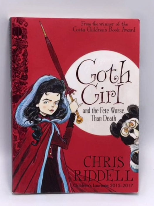 Goth Girl and the Fete Worse Than Death - Chris Riddell; 