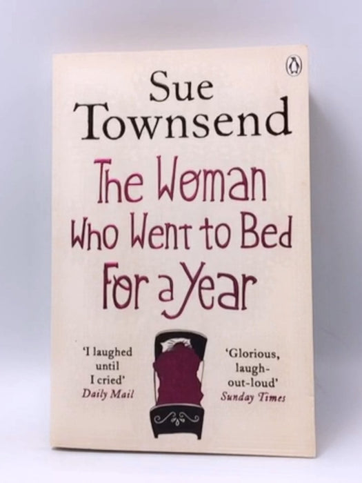 The Woman Who Went To Bed For A Year - Sue Townsend