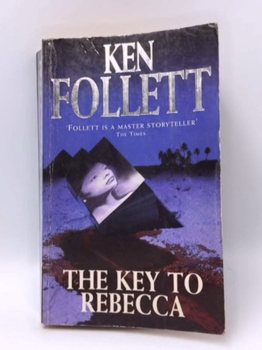 The Key to Rebecca - Ken Follett