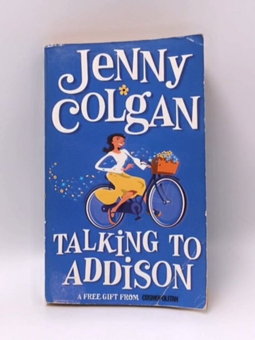 Talking to Addison - Jenny Colgan; 