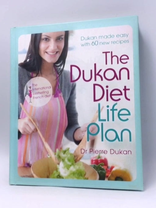 The Dukan Diet Life Plan - Hardcover - Pierre Dukan; 