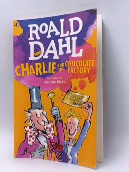 Charlie and the Chocolate Factory - Roald Dahl