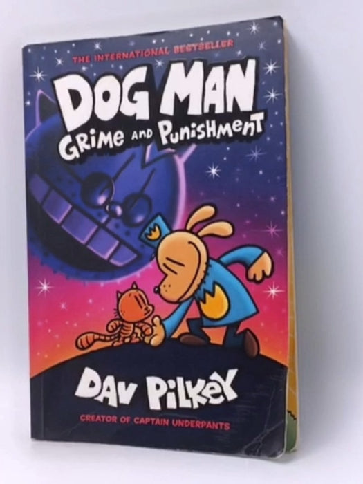 Dog Man 9: Grime and Punishmen - Dav Pilkey; Dav Pilkey; 