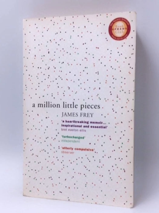 A Million Little Pieces - James Frey