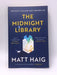 The Midnight Library - Haig  Matt; 