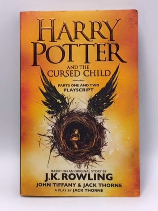 Harry Potter and the Cursed Child - J. K. Rowling; Jack Thorne; John Tiffany; 