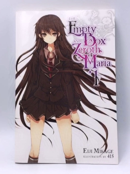 The Empty Box and Zeroth Maria, Vol. 1 (light novel) - Eiji Mikage; 