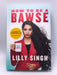 How to Be a Bawse- Hardcover - Lilly Singh28