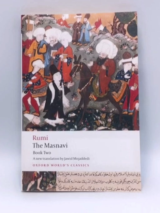 The Masnavi, Book Two - Jalal al-Din Rumi; 