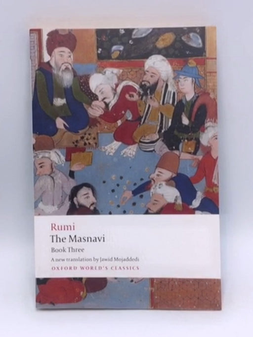 The Masnavi, Book Three - Jalal al-Din Rumi; 