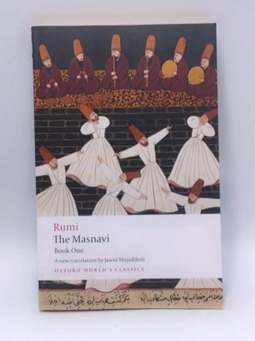 The Masnavi, Book One - Jalal al-Din Rumi; 