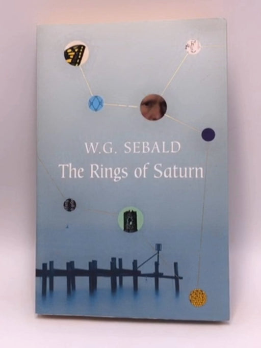 The Rings of Saturn - W. G. Sebald; 