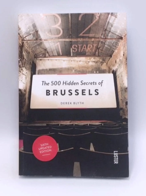 The 500 Hidden Secrets of Brussels - Derek Blyth; 